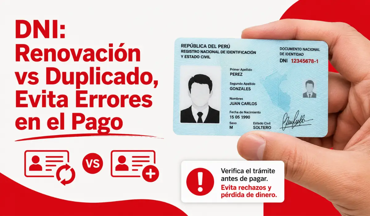 DNI Renovación vs Duplicado, Evita Errores en el Pago 2026